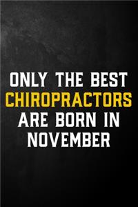 Only The Best Chiropractors Are Born In November