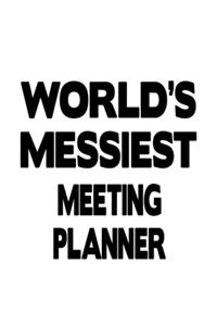 World's Messiest Meeting Planner