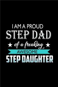I am a Proud Step Dad of a Freaking Awesome Step Daughter