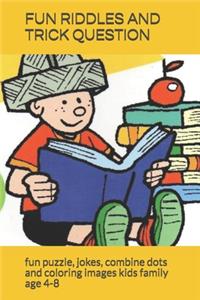 Fun Riddles and Trick Question