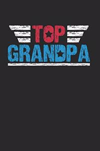 Top Grandpa for Grandpa Notebook: Notebook / 6x9 Zoll / 120 dotted Pages