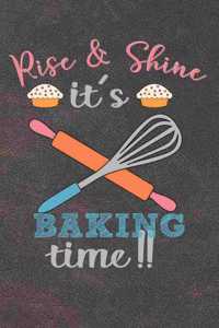 Rise & Shine It's Baking Time