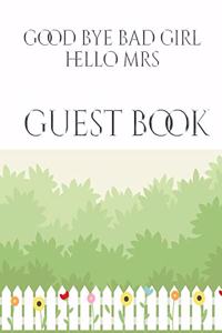 Bridal Shower Guest Book Good Bye Bad Girl Hello Mrs mega 480 pages 8x10