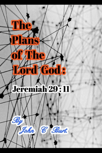 The Plans of The Lord God