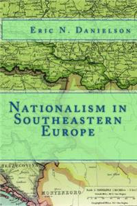 Nationalism in Southeastern Europe