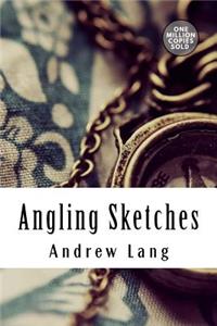 Angling Sketches