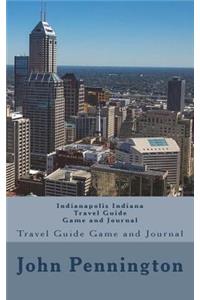 Indianapolis Indiana Travel Guide Game and Journal