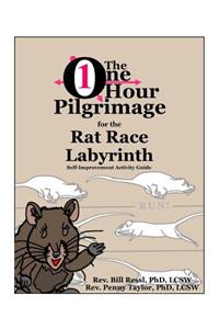 The One Hour Pilgrimage for the Rat Race Labyrinth