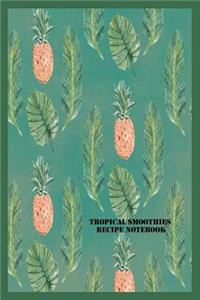 Tropical Smoothies Recipe Notebook