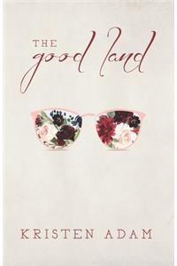 The Good Land