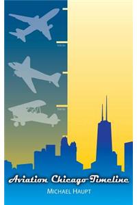 Aviation Chicago Timeline