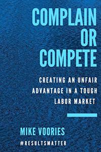 Complain or Compete