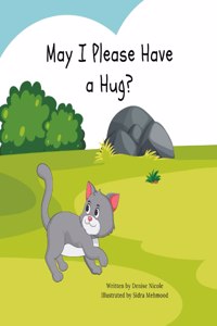 May I Please Have A Hug?