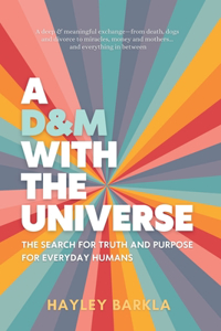 D&M with The Universe
