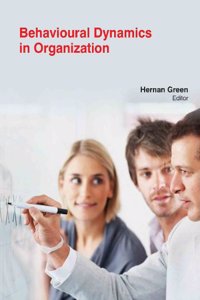 BEHAVIOURAL DYNAMICS IN ORGANIZATION