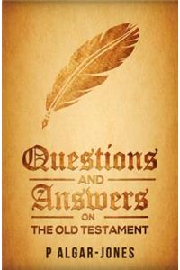 Questions and Answers on the Old Testament