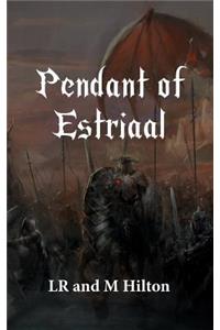 Pendant of Estriaal