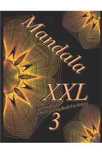 Mandala XXL 3 - Coloring Book (Adult Coloring Book for Relax)