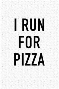 I Run for Pizza
