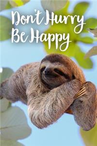 Don't Hurry Be Happy