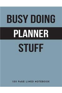 Busy Doing Planner Stuff