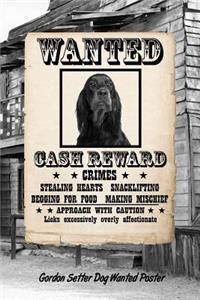 Gordon Setter Dog Wanted Poster: Classic Style Blank Cookbook Recipes & Notes Featuring 120 Pages 6x9