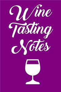 Wine Tasting Notes