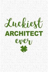 Luckiest Architect Ever