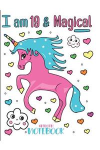 I am 19 and Magical Unicorn Notebook