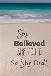 She Believed She Could So She Did