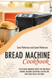 Bread Machine Cookbook