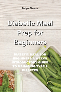 Diabetic Meal Prep Cookbook