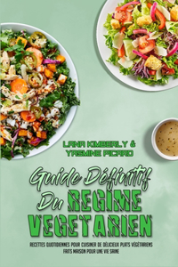 Guide Définitif Du Régime Végétarien