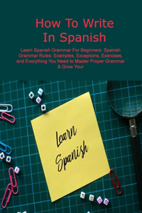 How To Write In Spanish