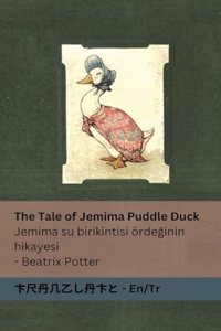 The Tale of Jemima Puddle Duck / Jemima su birikintisi ördeğinin hikayesi