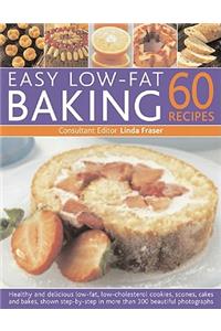 Easy Low-fat Baking: 60 Recipes