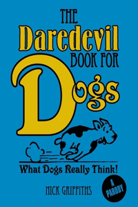 The Daredevil Book for Dogs