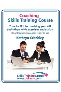 Coaching Skills Training Course - Business and Life Coaching Techniques for Improving Performance Using Nlp and Goal Setting