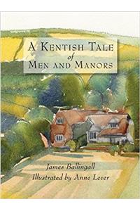 A Kentish Tale of Men and Manors