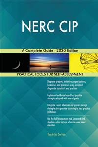 NERC CIP A Complete Guide - 2020 Edition