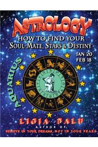 ASTROLOGY - How to find your Soul-Mate, Stars and Destiny - Aquarius