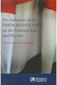 The Influence of the French Civil Code on the Common Law and Beyond