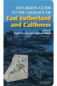 Excursion Guide to the Geology of East Sutherland and Caithness