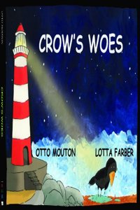 Crow's Woes