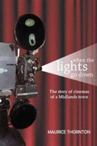 When the Lights Go Down...