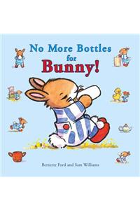 No More Bottles for Bunny!