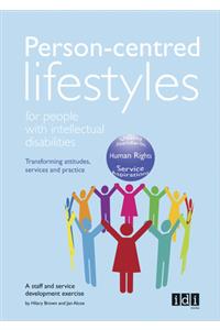 Person-Centred Lifestyles for People with Intellectual Disabilities