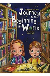 Journey to the Beginning of the World