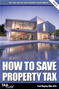 How to Save Property Tax