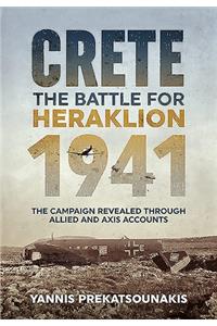 The Battle for Heraklion. Crete 1941